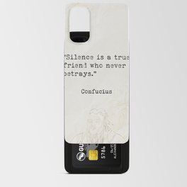 Silence is a true friend who never betrays. Android Card Case