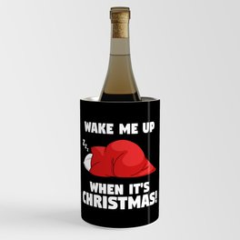 Wake me up when it's Christmas Wine Chiller