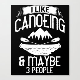 Canoeing Paddle Kayak Canoe Boat Kayaking Canvas Print
