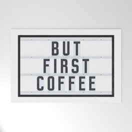 But First Coffee Welcome Mat