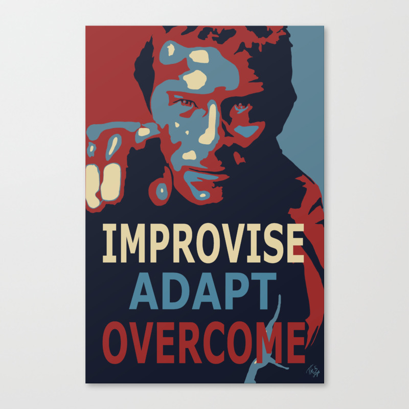 Improvise Adapt Overcome Canvas Print By Thefivejays Society6