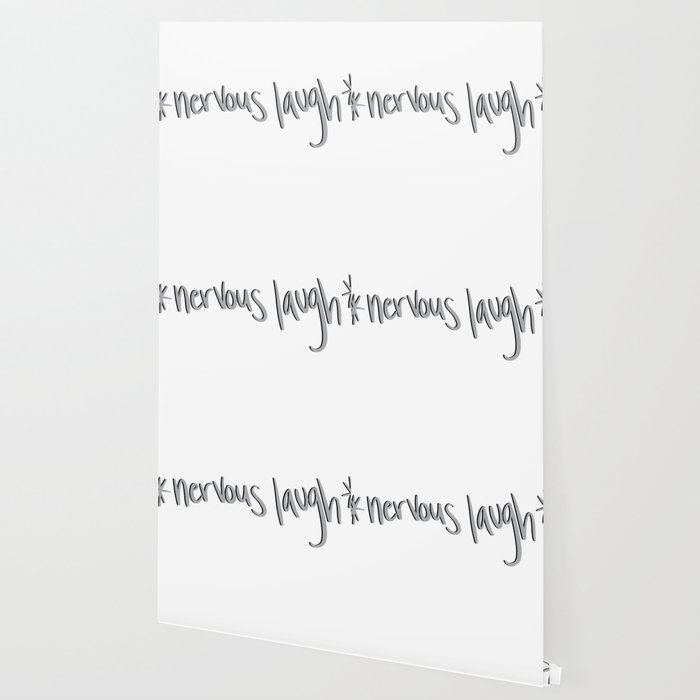 Nervous Laugh Hahaha Wallpaper By Sipseystickerco Society6
