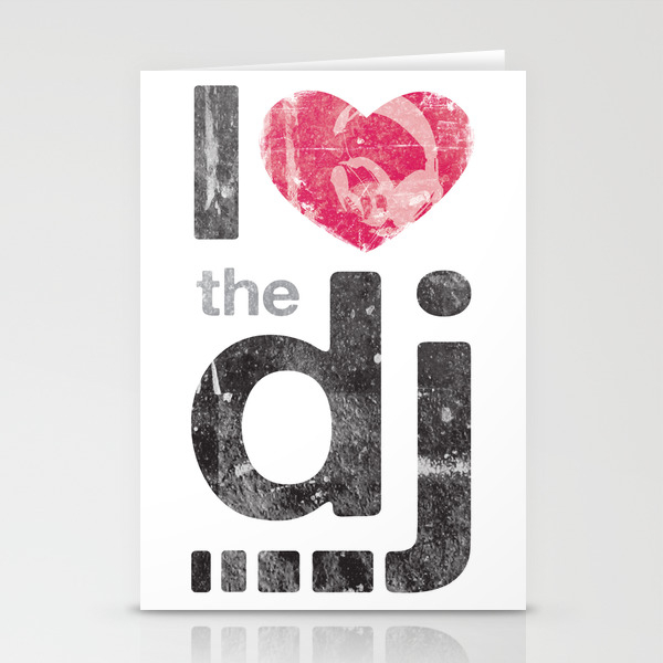 I Love The Dj Stationery Cards By Mokahomi Society6