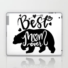 Best Mom Ever lovely Mama bear inspirational quote with bear silhouette. Hand writing vintage calligraphy phrase. isolated for print and poster. Typography design. Laptop & iPad Skin