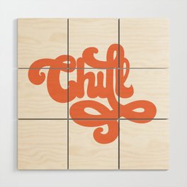 Chill Orange Retro Typography Wood Wall Art