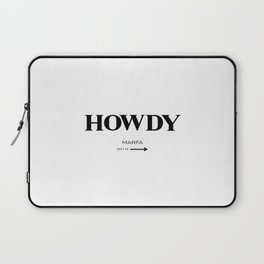 Howdy Howdy Laptop Sleeve