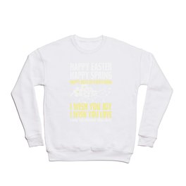 Happy Easter, Happy Spring | Poem Artwork | Dusty Pink, White, Yellow Crewneck Sweatshirt