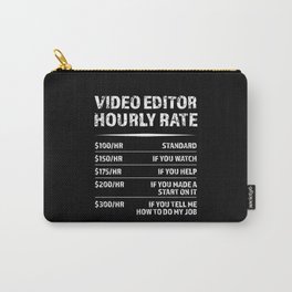 Video Editor Hourly Rate | Funny Gift Carry-All Pouch | Editor, Filming, Director, Animator, Animation, Film, Videoeditor, Movies, Edit, Curated 
