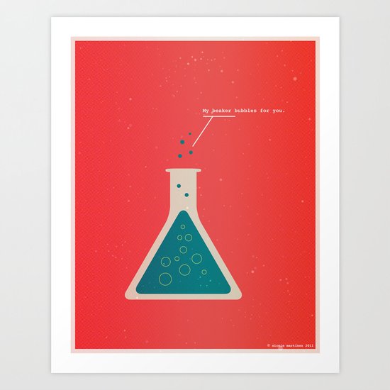 My Beaker Bubbles For You Art Print