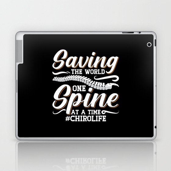 Chiropractic Saving The World Spine Chiropractor Laptop & iPad Skin