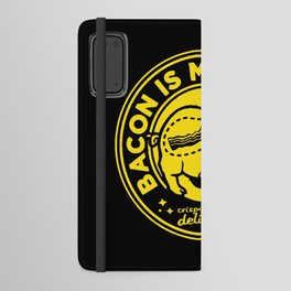 Bacon is meat candy Android Wallet Case
