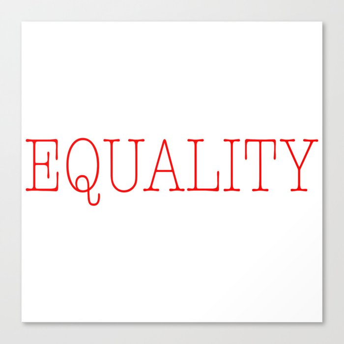 Equality | Feminist Canvas Print