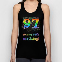 [ Thumbnail: 97th Birthday - Fun Rainbow Spectrum Gradient Pattern Text, Bursting Fireworks Inspired Background Tank Top ]