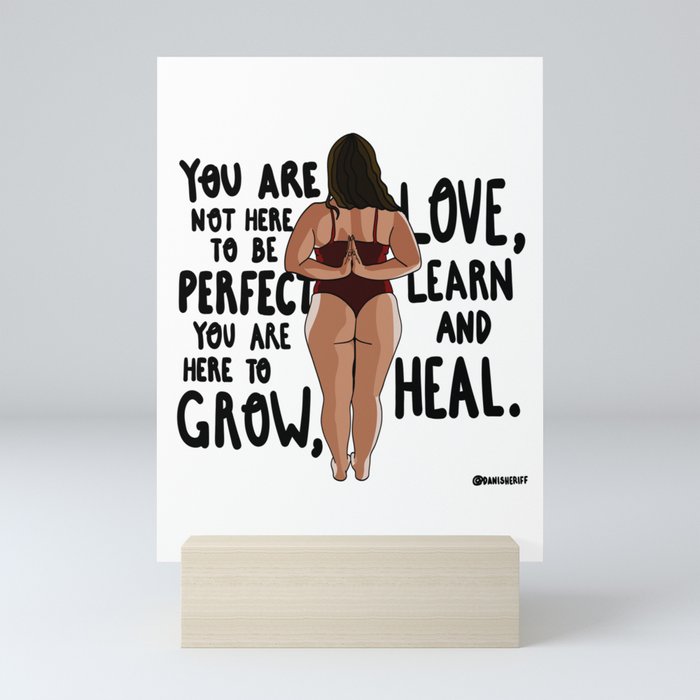 You're Here to Grow Mini Art Print