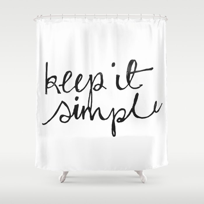 Keep It Simple Shower Curtain