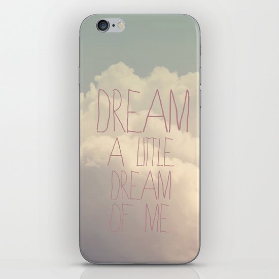 Dream A Little iPhone & iPod Skin