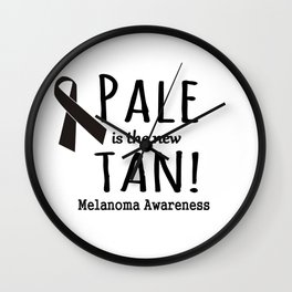 Pale is the New Tan Melanoma Awareness Wall Clock