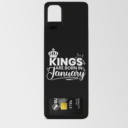 Kings Are Born In January Birthday Quote Android Card Case
