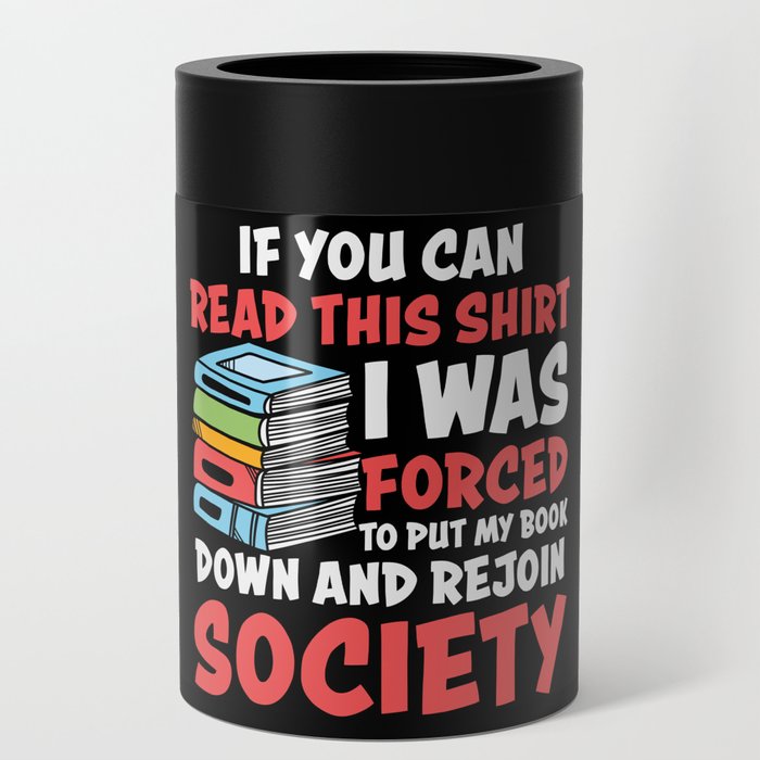 Funny Antisocial Book Lover Saying Can Cooler