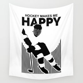 Hockey Makes Me Happy Wall Tapestry