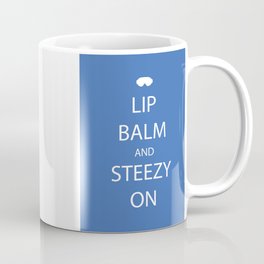 Lip Balm and Steezy On Mug