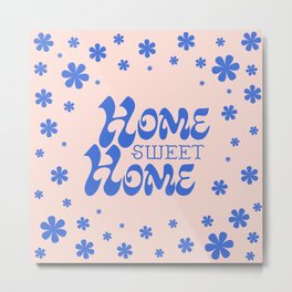 Home Sweet Home, Blue and Light Pink Metal Print