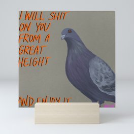 Pigeons Don't Care Mini Art Print