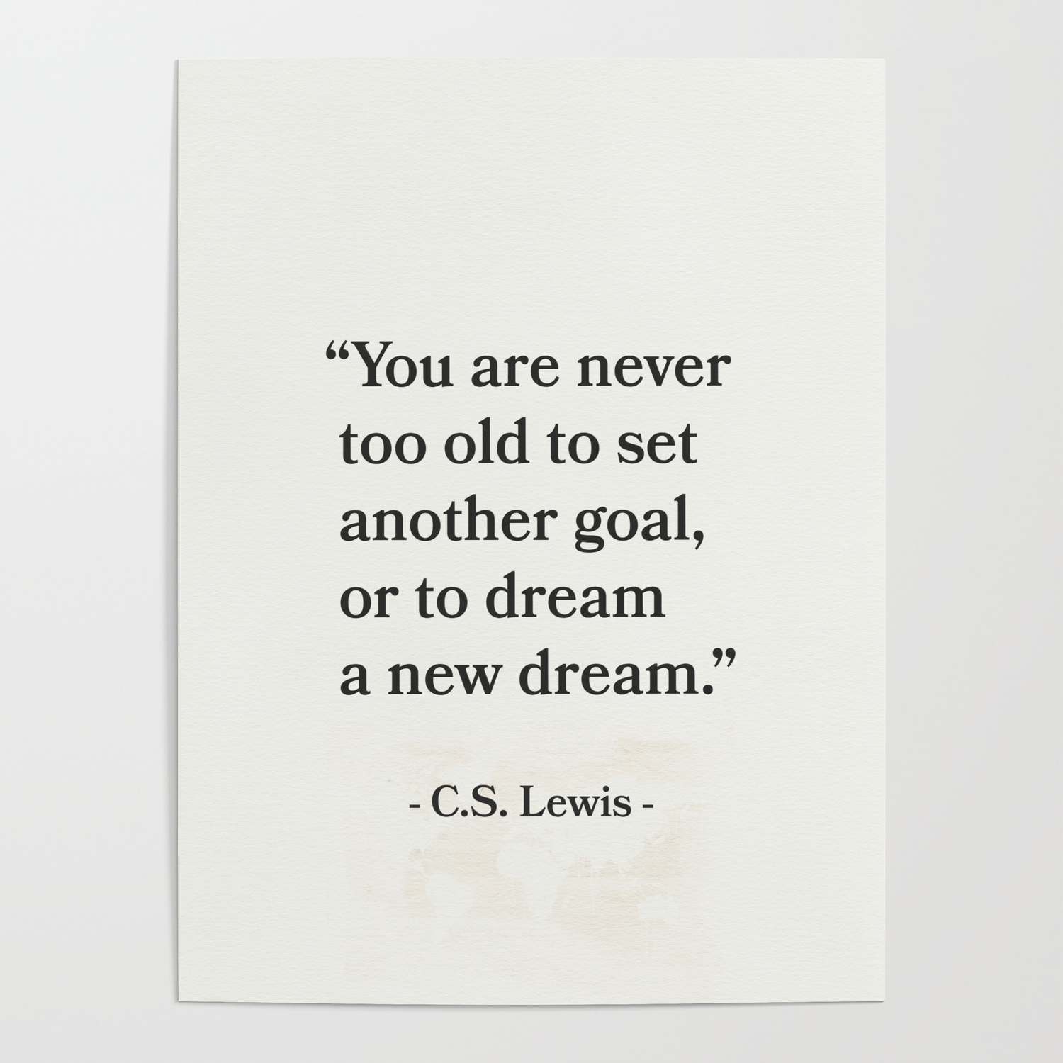 You Are Never Too Old To Set Another Goal Or To Dream A New Dream C S Lewis Poster By Airport Symbols Stickers Outback Badges Society6