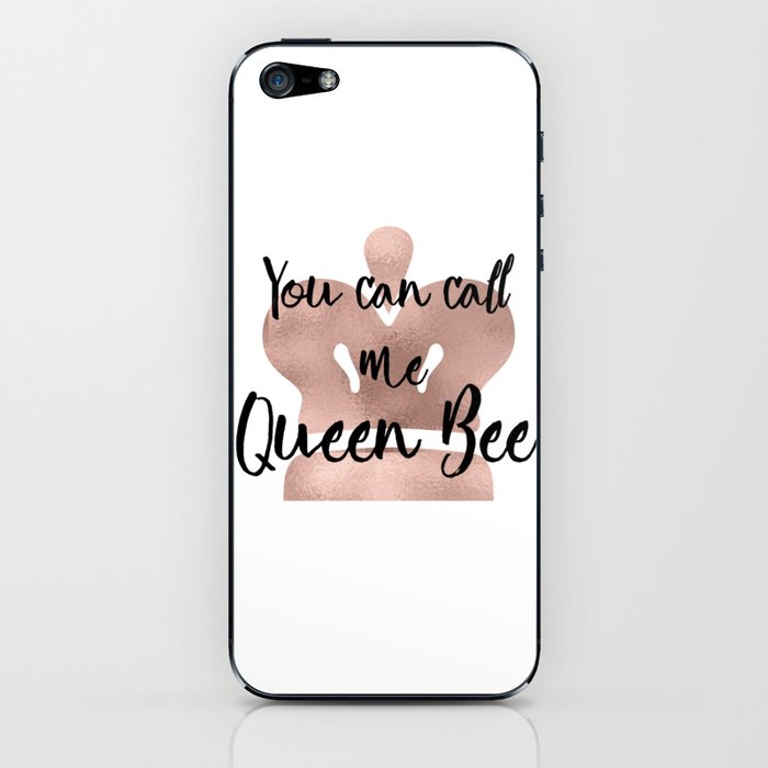 You Can Call Me Queen Bee Rose Gold Crown Iphone Skin By Peggieprints Society6