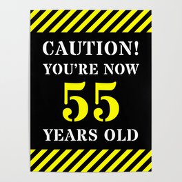 [ Thumbnail: 55th Birthday - Warning Stripes and Stencil Style Text Poster ]