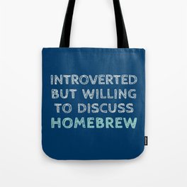 Introverted Homebrewer Tote Bag