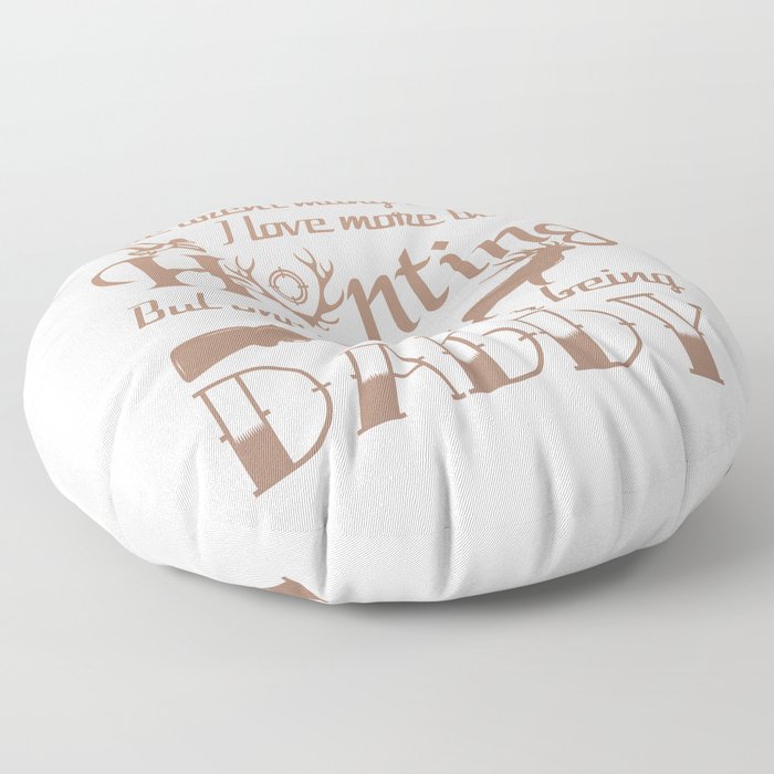 Hunting Daddy Floor Pillow