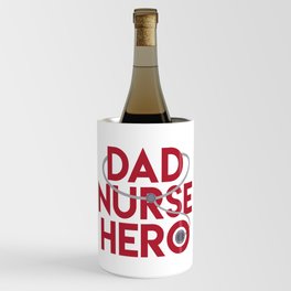 Dad Nurse Hero With Stethoscope 1 Wine Chiller