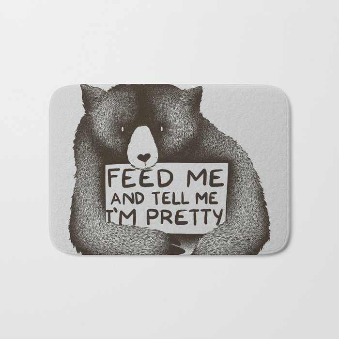 Feed Me And Tell Me I'm Pretty Bear Bath Mat