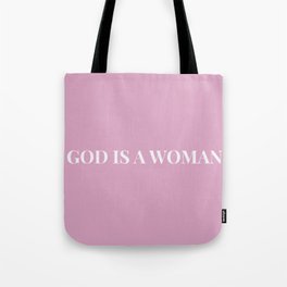 God is a woman by Ariana – pink white Tote Bag