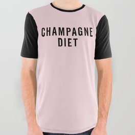 Champagne Diet Funny Sarcastic Alcohol Drunk Quote All Over Graphic Tee