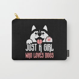 Just A Girl Who Loves Dogs Carry-All Pouch