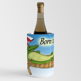 Born to chill - crocodile in a beach chair Wine Chiller