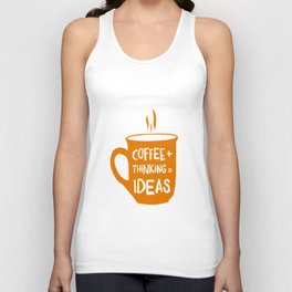 Coffee Thinking Ideas Unisex Tank Top