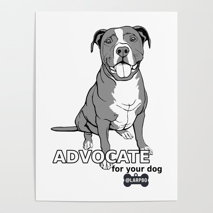 Advocate for Your Dog Poster