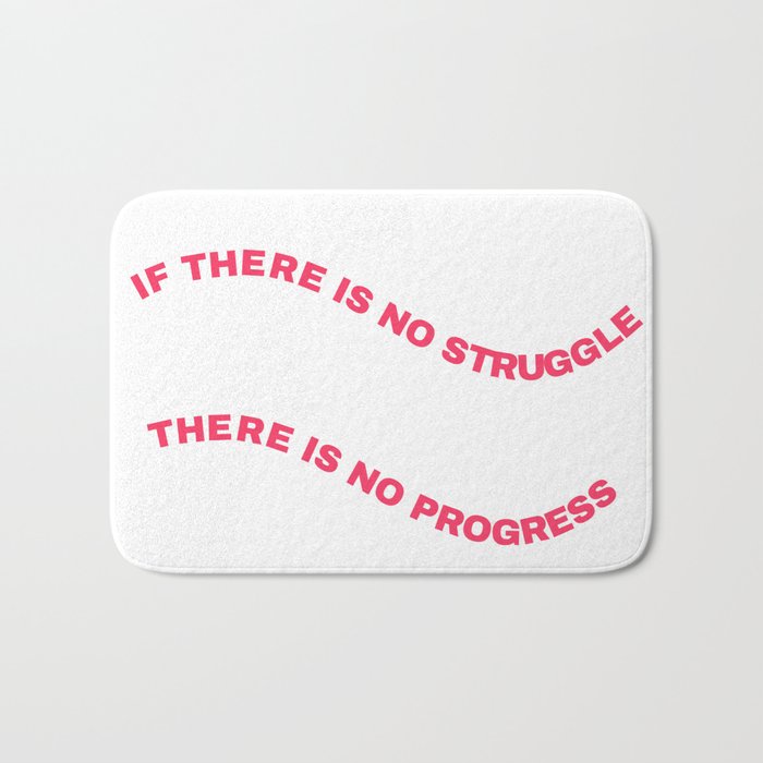  No struggle no progress Bath Mat