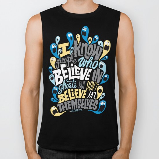 People Who Believe in Ghosts Biker Tank