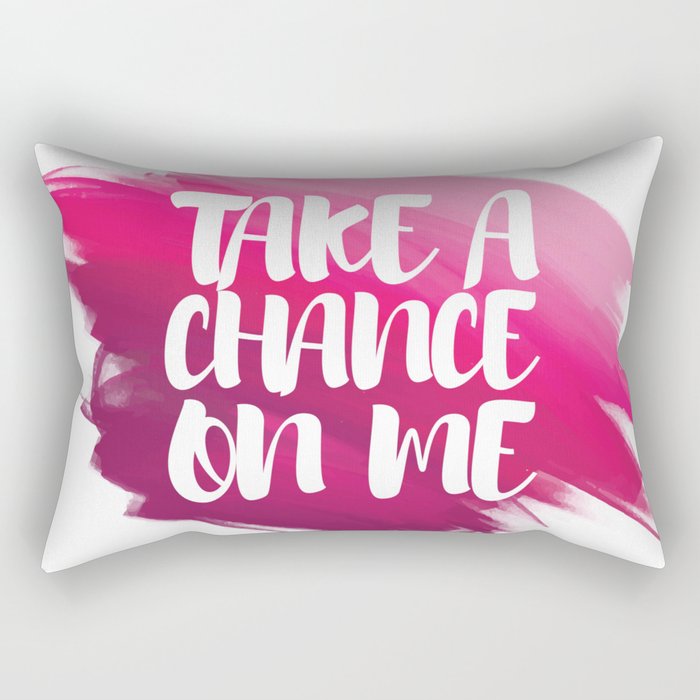 Take a chance Rectangular Pillow