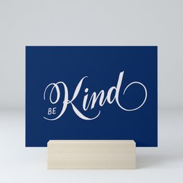 Be Kind Blue Inspirational Mini Art Print