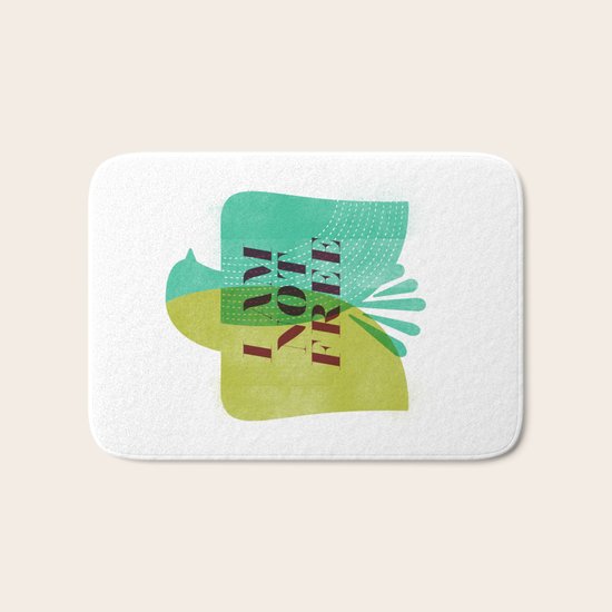 I am not free Bath Mat
