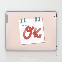 You will be ok Laptop Skin