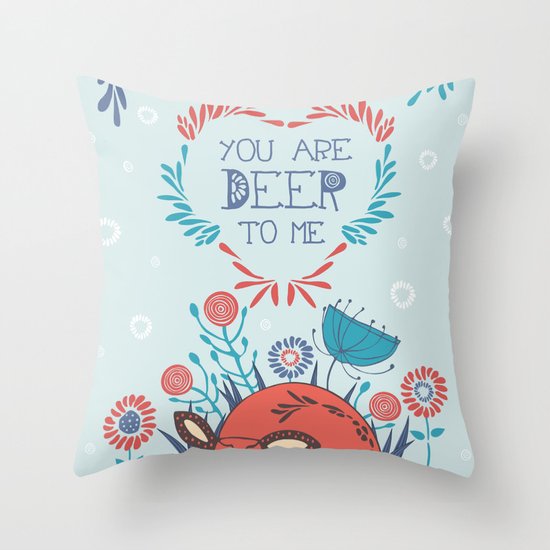 You are Deer to me Throw Pillow