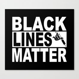 Black Lines Matter Canvas Print