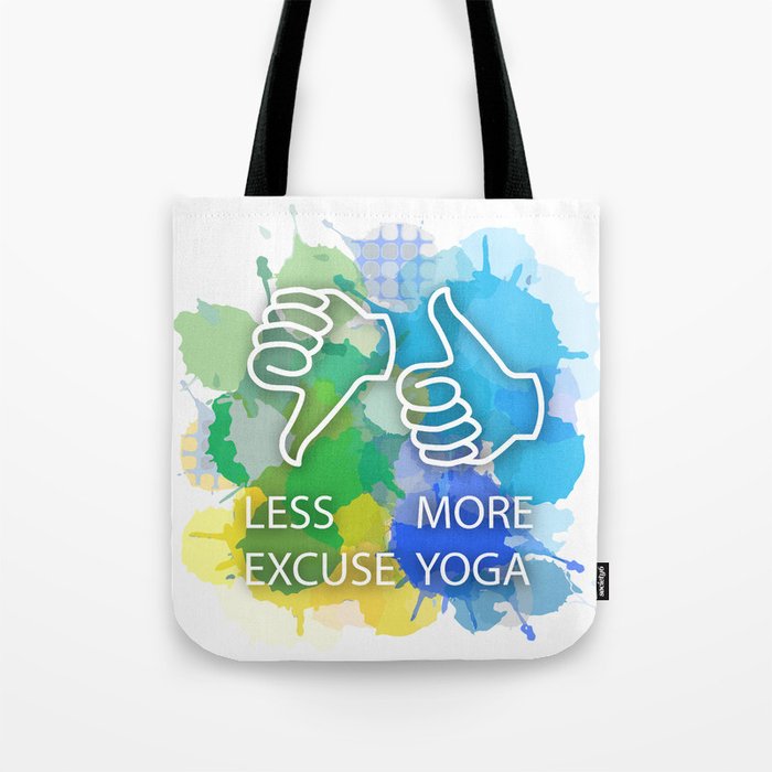 Yoga quotes Less excuse More yoga watercolor paint splatter	 Tote Bag