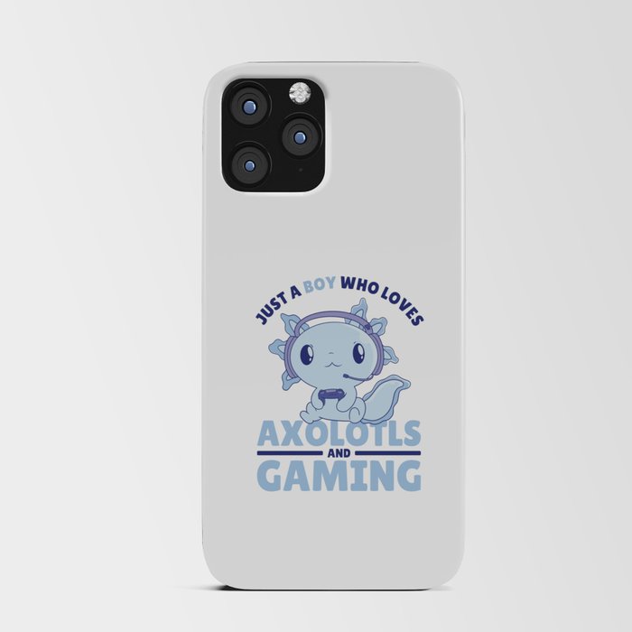 Just A Boy Who Loves Axolotls And Gaming iPhone Card Case
